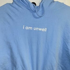 Call Her Daddy I am unwell Sweatshirt cropped